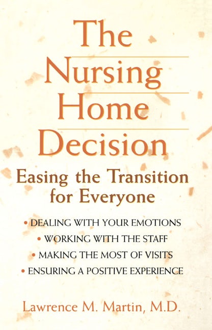 Book cover image for The Nursing Home Decision ISBN: 9781620456163